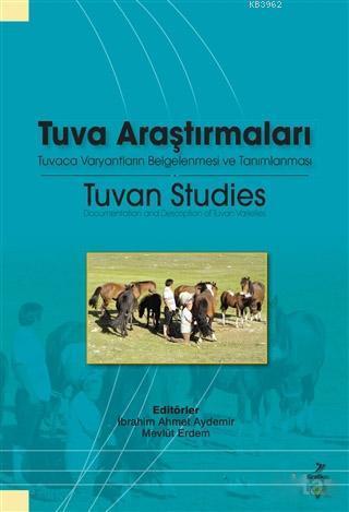 Tuva Araştırmaları - Tuvaca Varyantların Belgelenmesi ve Tanımlanması