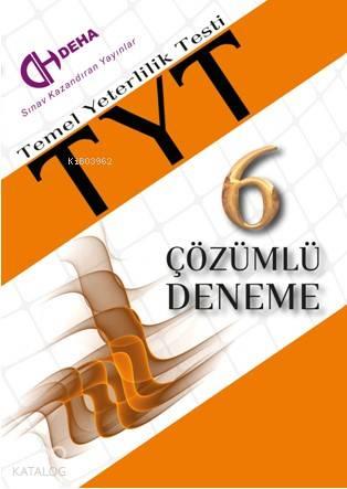Tyt – Temel Yeterlilik Testi 6 Çözümlü Deneme | benlikitap.com
