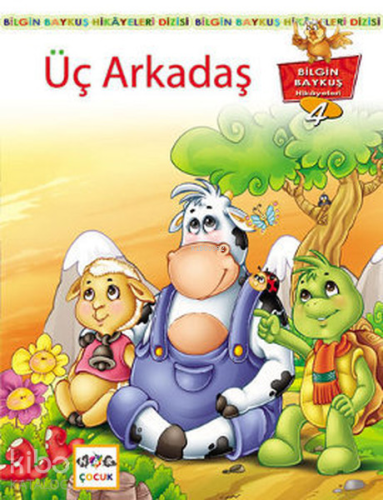 Üç Arkadaş; Bilgin Baykuş Hikayeleri Dizisi 4. Kitap