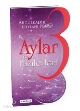 Üç Aylar ve Faziletleri (Özel Kesim) | benlikitap.com