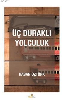 Üç Duraklı Yolculuk