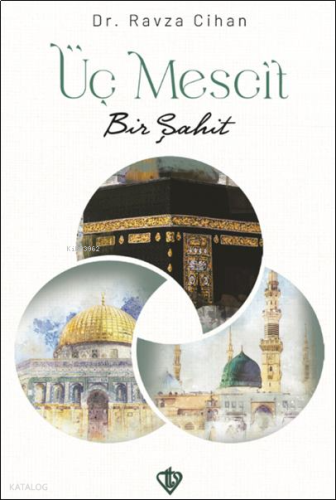 Üç Mescit Bir Şahit
