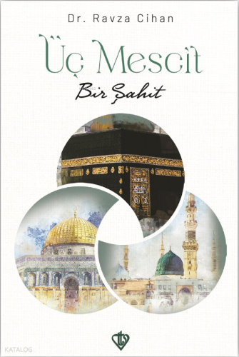 Üç Mescit Bir Şahit