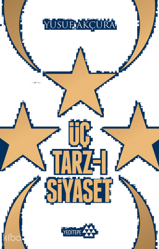 Üç Tarz- ı Siyaset