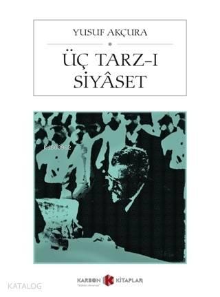 Üç Tarz-ı Siyaset | benlikitap.com