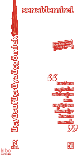 Üç Yûsuf Üç Rüya Üç Gömlek | benlikitap.com