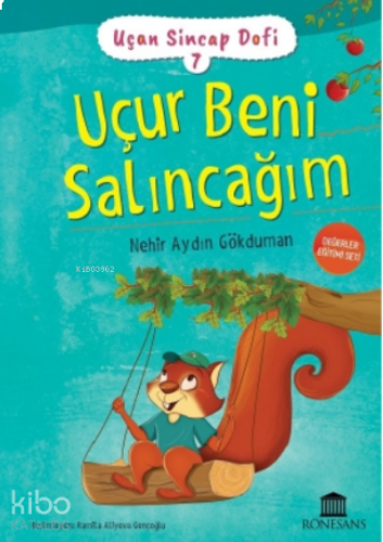 Uçan Sincap Dofi 7 Uçur Beni Salıncağım | benlikitap.com