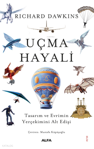 Uçma Hayali;Tasarım ve Evrimin Yerçekimini Alt Edişi