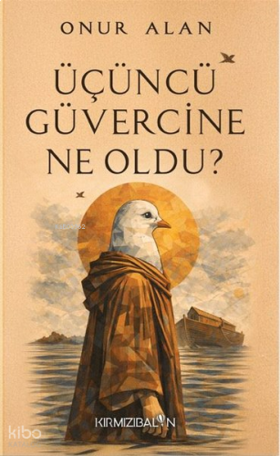 Üçüncü Güvercine Ne Oldu?