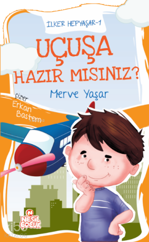 Uçuşa Hazır mısınız?;İlker Hepyaşar 1 | benlikitap.com