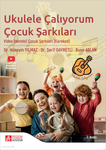 Ukulele Çalıyorum - Çocuk Şarkıları;Video Destekli Çocuk Şarkıları (Ka