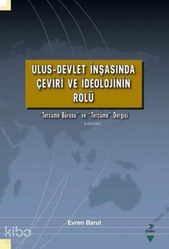 Ulus-Devlet İnşasında Çeviri ve İdeolojinin Rolü