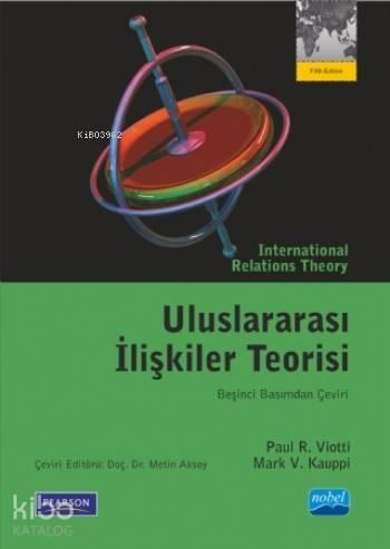 Uluslararası İlişkiler Teorisi; International Relations Theory