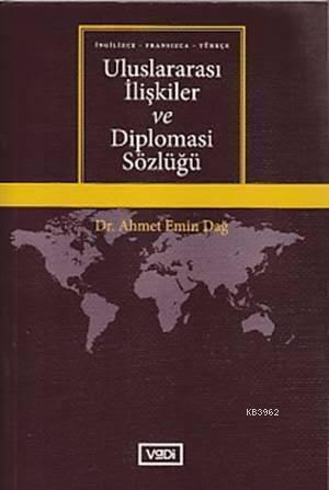 Uluslararası İlişkiler ve Diplomasi Sözlüğü | benlikitap.com