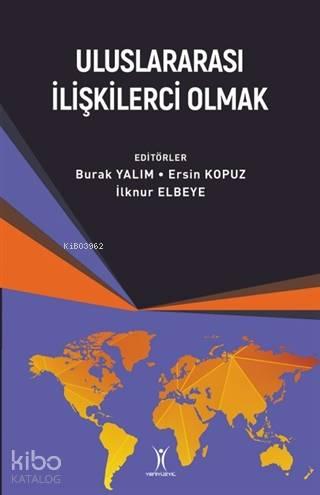 Uluslararası İlişkilerci Olmak | benlikitap.com