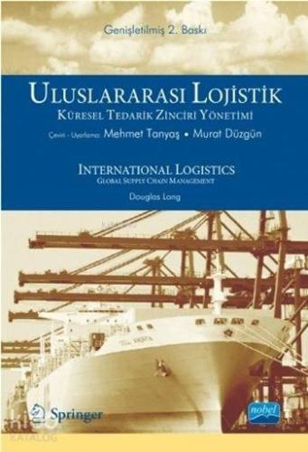 Uluslararası Lojistik; Küresel Tedarik Zinciri Yönetimi