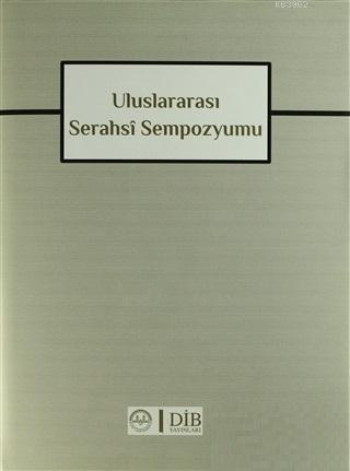 Uluslararası Serahsi Sempozyumu | benlikitap.com