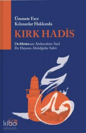 Ümmete Farz Kılınanlar Hakkında Kırk Hadis