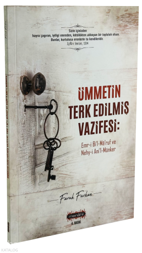 Ümmetin Terk Edilmiş Vazifesi;Emri Bil-Maruf Nehyi Anil-Münker | benli