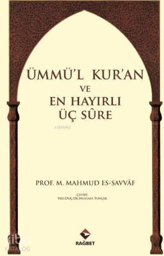 Ümmü'l Kur'an ve En Hayırlı Üç Sure
