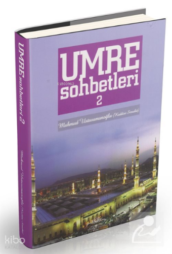 Umre Sohbetleri (2. Cilt) | benlikitap.com