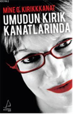 Umudun Kırık Kanatlarında