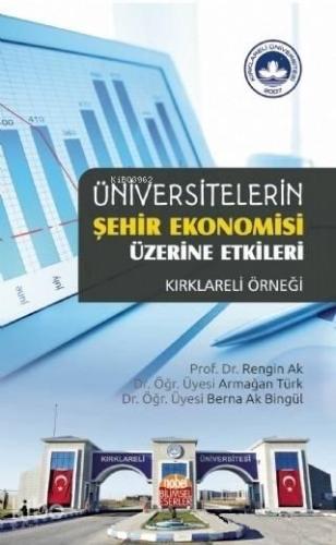 Üniversitelerin Şehir Ekonomisi Üzerine Etkileri - Kırklareli Örneği