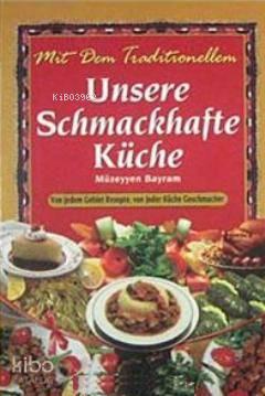 Unsere Schmackhafte Küche | benlikitap.com