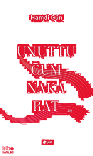 Unuttuğum Nakarat