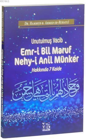 Unutulmuş Vacib Emr-i Bil Maruf Nehy-i Anil Münker Hakkında 7 Kaide | 