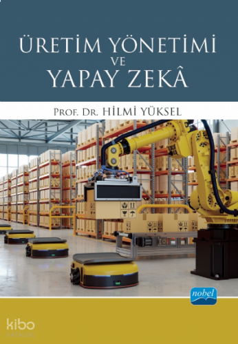 Üretim Yönetimi ve Yapay Zekâ