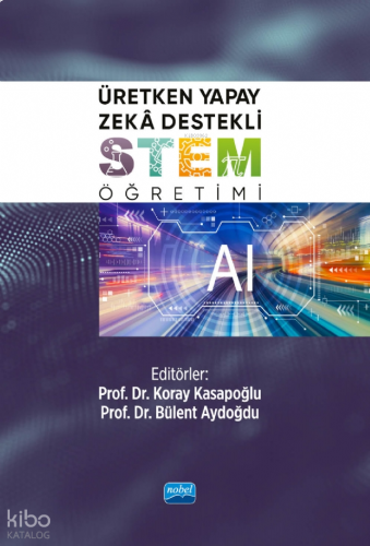 Üretken Yapay Zekâ Destekli STEM Öğretimi | benlikitap.com