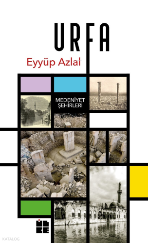 Urfa;Medeniyet Şehirleri | benlikitap.com