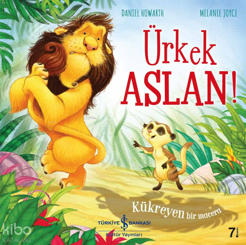 Ürkek Aslan!; Kükreyen Bir Macera
