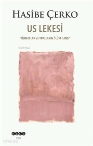 Us Lekesi; Filozoflar ve Kralların Ölüm Dansı