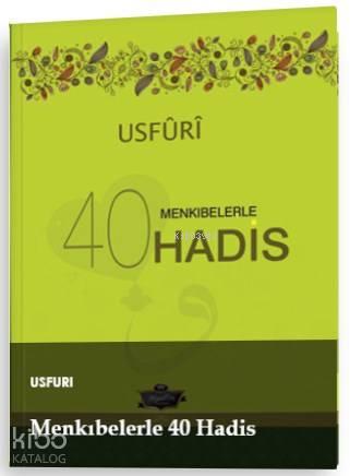 Usfuri Menkıbelerle 40 Hadis (Ciltli)