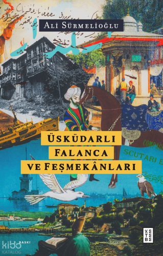 Üsküdarlı Falanca ve Feşmekânları
