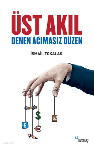 Üst Akıl Denen Acımasız Düzen | benlikitap.com