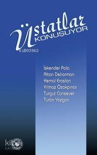 Üstatlar Konuşuyor