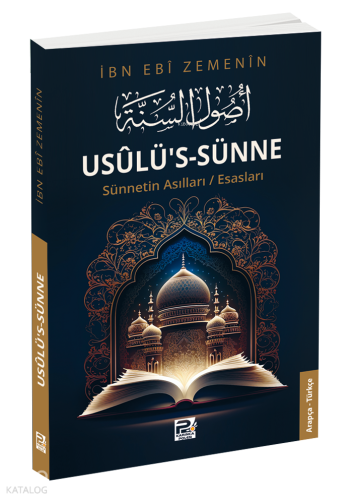Usûlü’s-Sünne;Sünnetin Asılları/Esasları