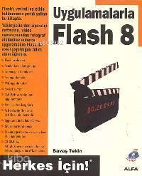 Uygulamalarla Flash 8 Herkes İçin! (cd İlaveli)