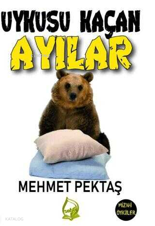 Uykusu Kaçan Ayılar | benlikitap.com