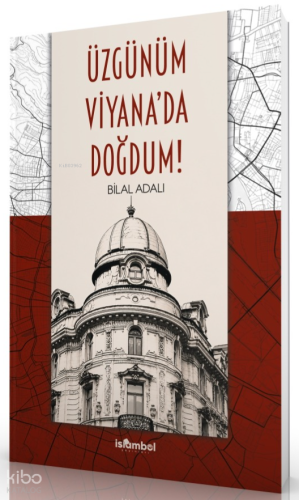 Üzgünüm Viyana'da Doğdum! | benlikitap.com