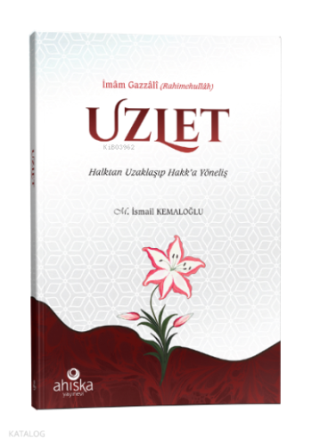 Uzlet - Halktan Uzaklaşıp Hakk’a Yöneliş | benlikitap.com
