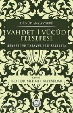 Vahdet-i Vücud Felsefesi; Felsefi ve Tasavvufi Risaleler