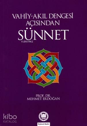 Vahiy-Akıl Dengesi Açısından Sünnet
