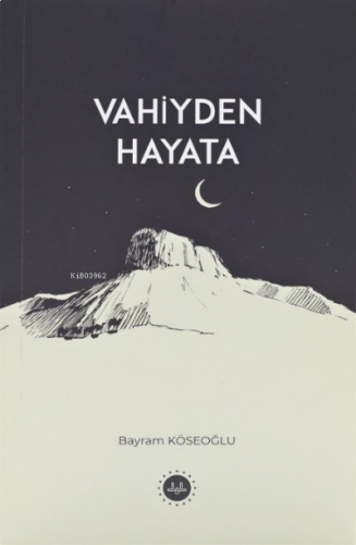 Vahiyden Hayata | benlikitap.com