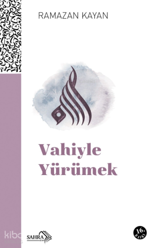 Vahiyle Yürümek | benlikitap.com