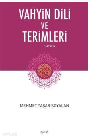 Vahyin Dili ve Terimleri | benlikitap.com
