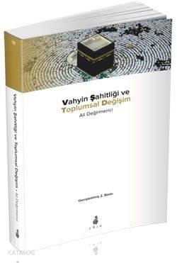 Vahyin Şahitliği ve Toplumsal Değişim